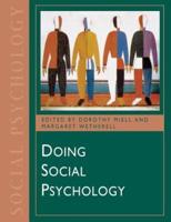 Doing Social Psychology