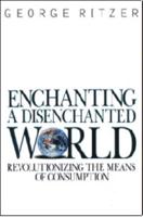Enchanting a Disenchanted World