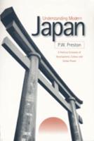 Understanding Modern Japan: A Political Economy of Development, Culture and Global Power