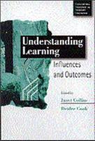 Understanding Learning: Influences and Outcomes