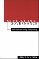 Modernizing Governance: New Labour, Policy and Society