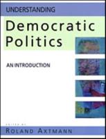 Understanding Democratic Politics: An Introduction