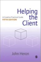 Helping the Client: A Creative Practical Guide