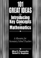 101 Great Ideas for Introducing Key Concepts in Mathematics