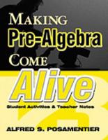 Making Pre-Algebra Come Alive: Student Activities and Teacher Notes