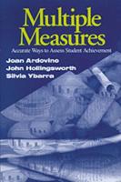 Multiple Measures: Accurate Ways to Assess Student Achievement