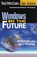 Windows on the Future: Education in the Age of Technology