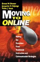 Moving to Online: Making the Transition from Traditional Instruction and Communication Strategies