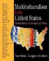 Multiculturalism in the United States: Current Issues, Contemporary Voices