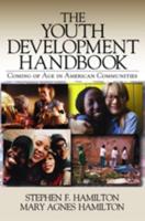 The Youth Development Handbook: Coming of Age in American Communities