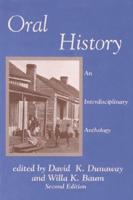Oral History: An Interdisciplinary Anthology, Second Edition