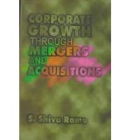 Corporate Growth Through Mergers and Acquisitions