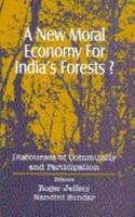 A New Moral Economy for India's Forests?