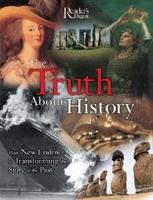 Reader's Digest the Truth About History