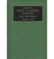 Advances in Strain in Organic Chemistry 1996