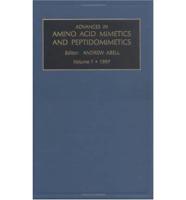Advances in Amino Acid Mimetics and Peptidomimetics. Vol. 1