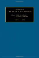 Advances in Gas Phase Ion Chemistry