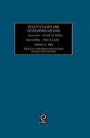 Policy Studies in Developing Nations. Vol. 6 Policy Implementation Process in Developing Nations