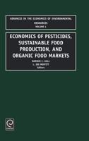 Economics in Pesticides, Substainable Food Production, and Organic Food Markets