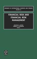 Research in International Business and Finance. Vol. 16 Financial Risk and Financial Risk Management