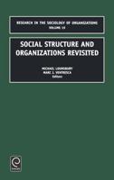 Social Structure and Organizations Revisited, 19