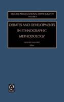 Debates and Developments in Ethnographic Methodology