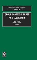 Group Cohesion, Trust and Solidarity