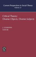 Critical Theory: Diverse Objects, Diverse Subjects