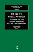 The End of a Natural Monopoly : Deregulation and Competition in the Electric Power Industry