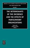 The Determinants of the Incidence and the Effects of Participatory Organizations: Theory and International Comparisons