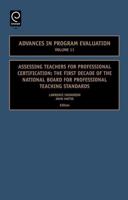 Assessing Teachers for Professional Certification: The First Decade of the National Board for Professional Teaching Standards
