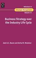 Business Strategy Over the Industry Life Cycle