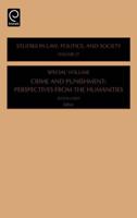 Studies in Law, Politics, and Society: Crime and Punishment: Perspectives from the Humanities