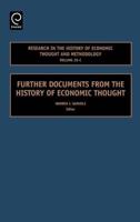 Research in the History of Economic Thought and Methodology: Further Documents from the History of Economic Thought