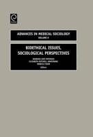 Bioethical Issues, Sociological Perspectives