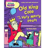 Old King Cole and the Very Merry Feast
