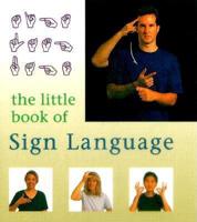 The Little Book Of Sign Language