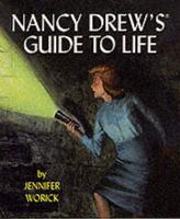 Nancy Drew's Guide To Life