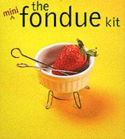 The Mini Fondue Kit