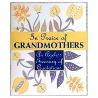 In Praise Of Grandmothers