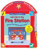 Magic Wand Adventure Lets Go to the Fire Station