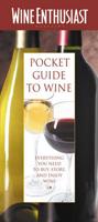 The Wine Enthusiast Magazine Pocket Guide to Wine