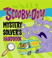 Scooby-Doo's Mystery Solver's Handbook / $C [Text by Richard Dungworth]