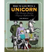 How to Live with a Unicorn