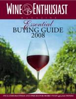 The Wine Enthusiast Essential Buying Guide 2008