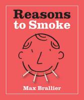 Reasons to Smoke