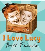 I Love Lucy: Best Friends