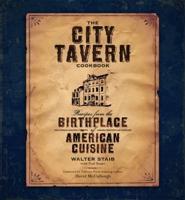 The City Tavern Cookbook