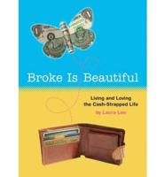 Broke Is Beautiful