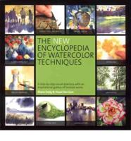 The New Encyclopedia of Watercolor Techniques